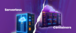 Serverless vs Containers