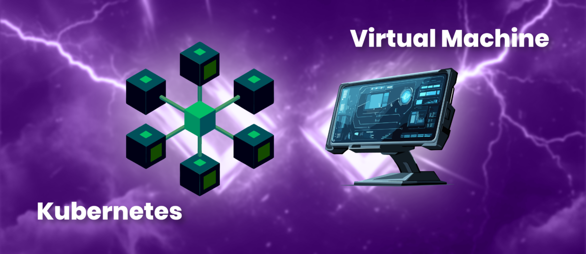 Kubernetes vs Virtual Machine? Ketahui Perbedaannya Sebelum Memilih