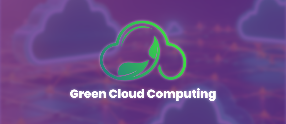 Mengenal Green Cloud Computing: Menuju Masa Depan Berkelanjutan dengan Teknologi Ramah Lingkungan