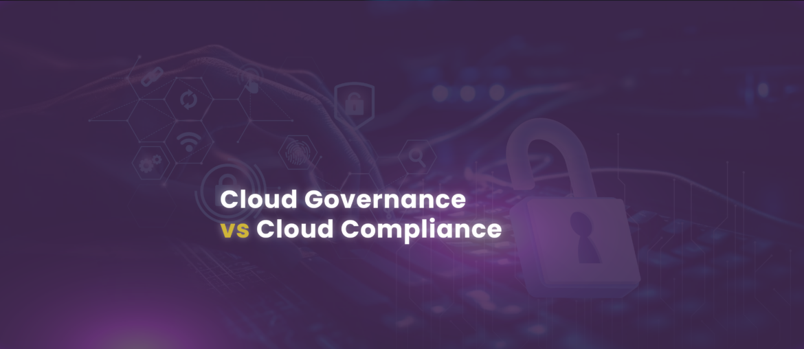 Cloud Governance vs Cloud Compliance Apa Bedanya dan Mengapa Keduanya Penting
