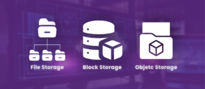 File Storage, Block Storage, dan Object Storage